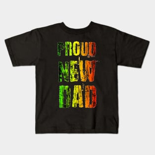 Proud New Dad Daddy , African Colors Kids T-Shirt